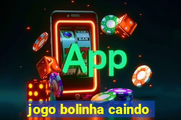 jogo bolinha caindo